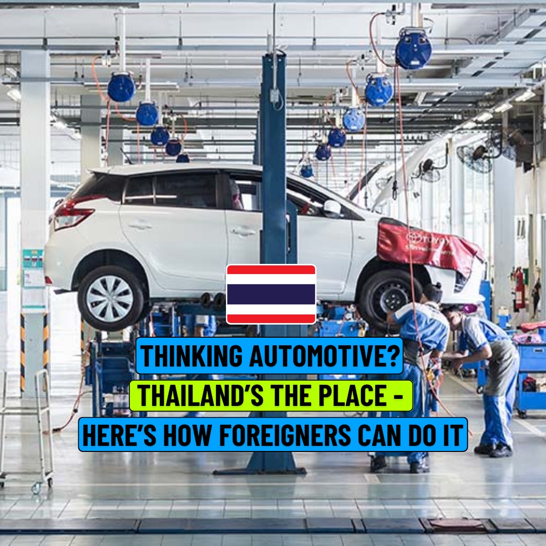 Automotive workshop in Thailand with a white car lifted for maintenance, two mechanics working, and a Thailand flag overlay with text promoting automotive business opportunities for foreigners.